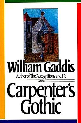 Carpenter's Gothic by William Gaddis