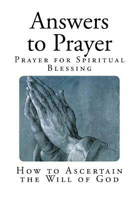 Answers to Prayer: How to Ascertain the Will of God by A. E. C. Brooks, George Muller