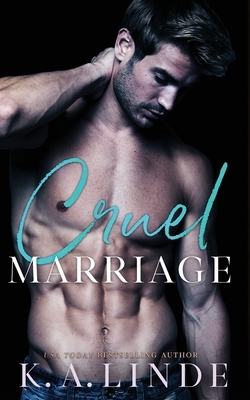 Cruel Marriage (Originally titled The Breaking Season) by K.A. Linde