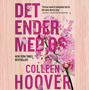 Det Ender med Os by Colleen Hoover