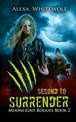 Second to Surrender by Alexa Whitewolf