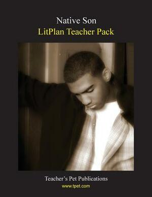 Litplan Teacher Pack: Native Son by Mary B. Collins