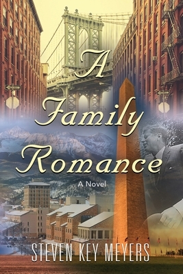 A Family Romance by Steven Key Meyers