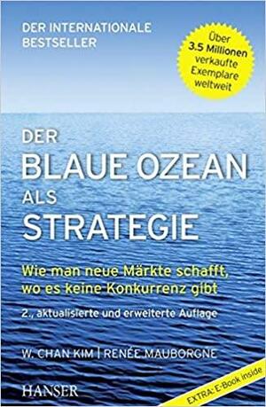 Blaue Ozean 2. a by W. Chan Kim, Renée Mauborgne