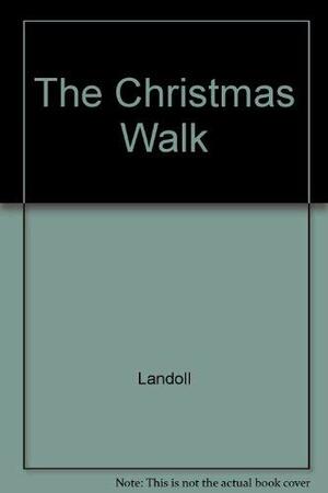 The Christmas Walk by Andrew M. Rector