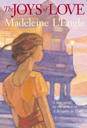 The Joys of Love by Léna Roy, Madeleine L'Engle