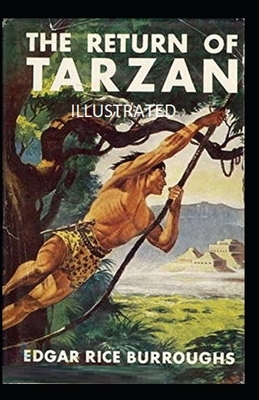 The Return of Tarzan Illustrated by Edgar Rice Burroughs