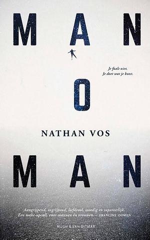 Man o man by Nathan Vos