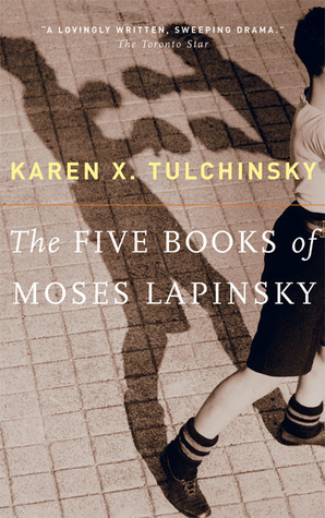 The Five Books of Moses Lapinsky by Karen X. Tulchinsky