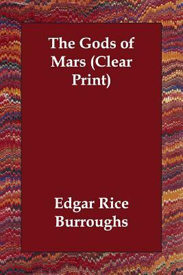 The Gods of Mars by Edgar Rice Burroughs