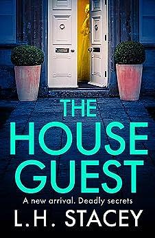 The House Guest by L.H. Stacey