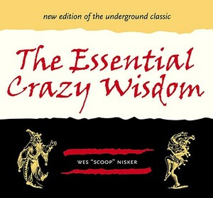 The Essential Crazy Wisdom by Wes Nisker