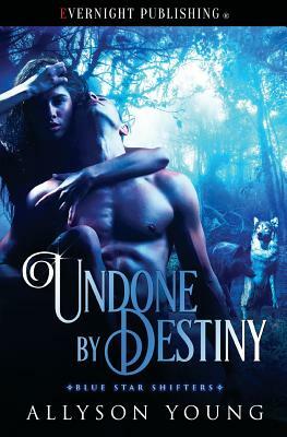 Undone by Destiny by Allyson Young