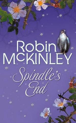 Spindle's End by Robin McKinley, Robin McKinley