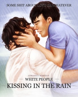 White People Kissing in the Rain by Domashita Romero