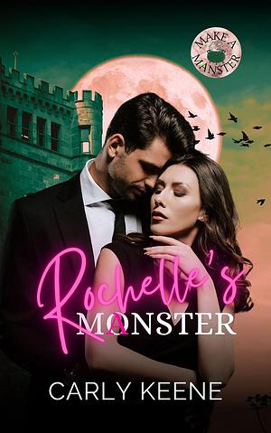 Rochelle's Manster by Carly Keene, Carly Keene