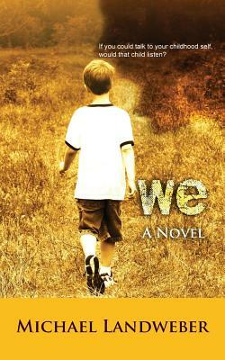 We by Michael Landweber