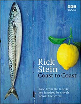 Rick Stein's Coast to Coast by Rick Stein