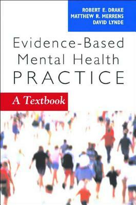Evidence-Based Mental Health Practice: A Textbook by 