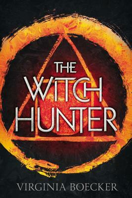 The Witch Hunter by Virginia Boecker