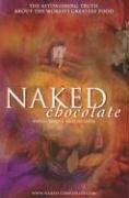 Naked Chocolate by Sharon Holdstock, David Wolfe