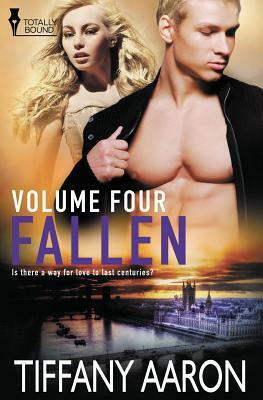 Fallen Volume Four by Tiffany Aaron