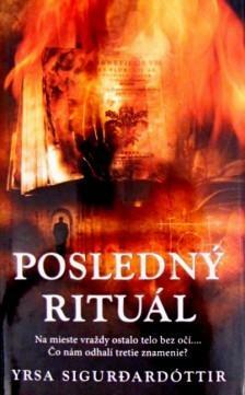 Posledný rituál by Yrsa Sigurðardóttir, Yrsa Sigurðardóttir