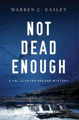 Not Dead Enough by Warren C. Easley