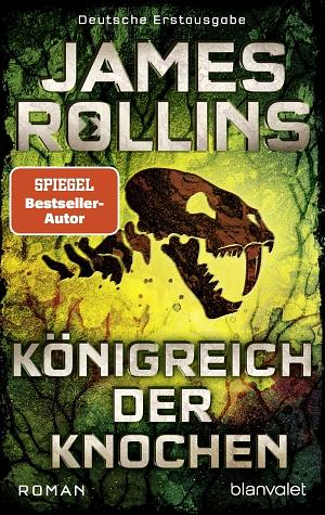  Königreich der Knochen by James Rollins