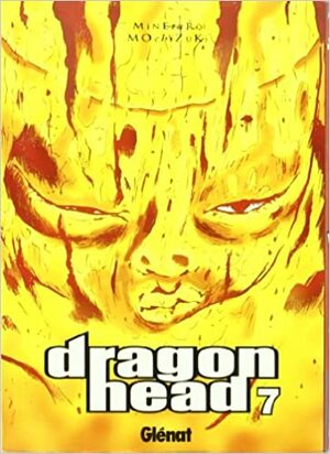 Dragon Head 7 by Minetarō Mochizuki