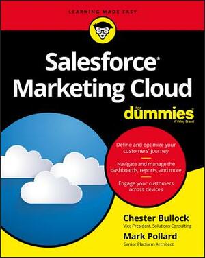 Salesforce Marketing Cloud for Dummies by Mark Pollard, Chester Bullock