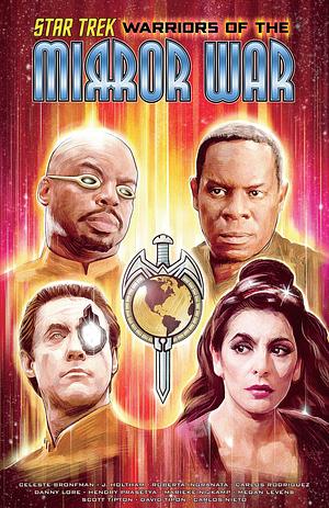 Star Trek: Warriors of the Mirror War by Celeste Bronfman, Marieke Nijkamp, Danny Lore, J. Holtham