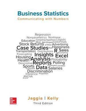 Loose Leaf for Business Statistics: Communicating with Numbers by Alison Kelly, Sanjiv Jaggia