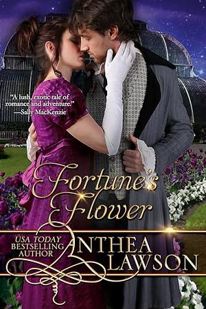 Fortune's Flower by Anthea Lawson