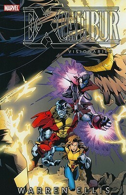 Excalibur Visionaries: Warren Ellis, Vol. 2 by Mike McKone, Ken Lashley, Carlos Pacheco, Bill Sienkiewicz, Warren Ellis, Gary Frank, John Ostrander, Terry Dodson