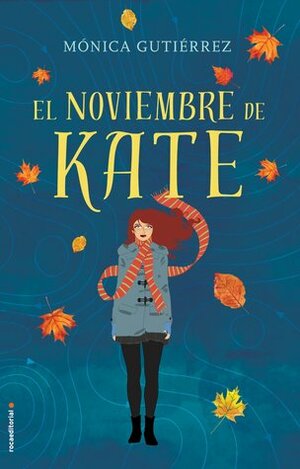 El noviembre de Kate by Mónica Gutiérrez Artero