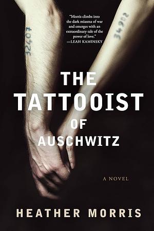 The Tattooist of Auschwitz by Heather Morris