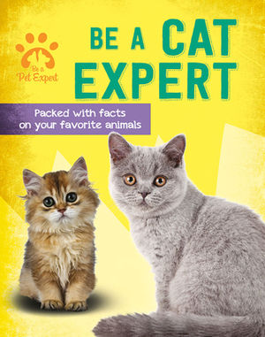 Be a Cat Expert by Gemma Barder