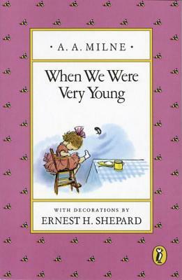 When We Were Very Young by A.A. Milne