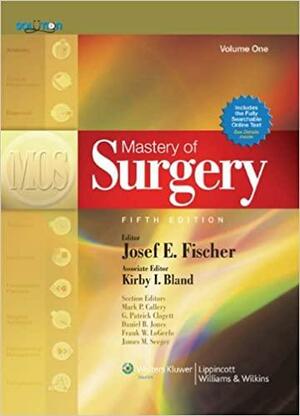 Mastery of Surgery, 2 Volume Set by Kirby I. Bland, Josef E. Fischer, Mark P. Callery