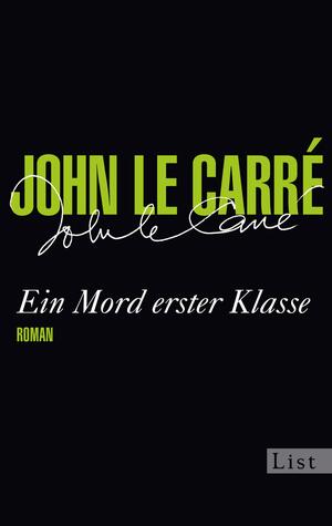 Ein Mord erster Klasse by John le Carré