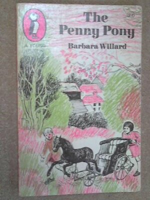 The Penny Pony by Barbara Willard, Juliette Palmer