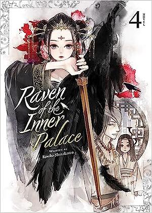Raven of the Inner Palace, Vol. 4 by Kouko Shirakawa