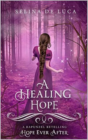 A Healing Hope by Selina De Luca