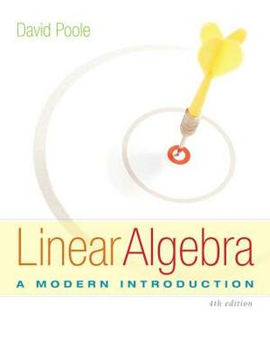 Linear Algebra: A Modern Introduction by David Poole