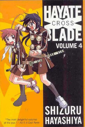 Hayate X Blade Vol 4 by Shizuru Hayashiya
