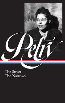 The Street / The Narrows by Farah Jasmine Griffin, Ann Petry, Ann Petry