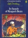 In Search of Reagan's Brain by G.B. Trudeau