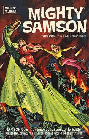 Mighty Samson Archives Volume 1 by Frank Thorne, Otto Binder, Jack Sparling