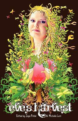 Eve's Harvest: One by Michelle Lovi, Zoya Patel